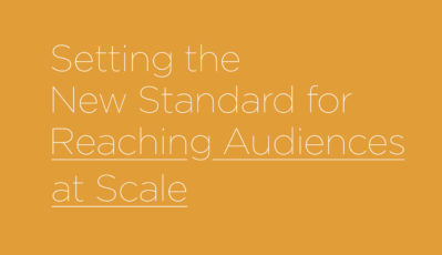 Reaching Audiences at Scale