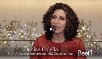 NBCUniversal’s Denise Colella: The Launch of One Platform Brings Addressability to Linear Ads