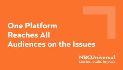 One Platform Reaches All Audiences on the Issues
