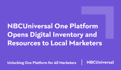 NBCUNIVERSAL ONE PLATFORM OPENS WORLD CLASS DIGITAL INVENTORY TO LOCAL MARKETERS, SCALES “NBC SPOT ON”
