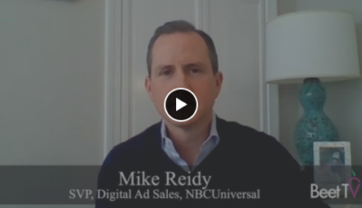 CTV Shows Key Advantage with Data-Driven Ads: NBCUniversal’s Mike Reidy