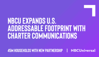 NBCUniversal Expands U.S. Addressable Footprint to 45M Households with New Charter Communications Partnership