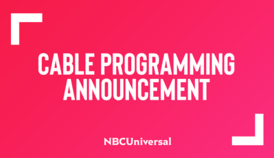 NBCUniversal Television and Streaming Bolsters its Investment in Cable Portfolio with 33 New Unscripted Series, More than 30 Addictive Returning Hits and Unbeatable Franchises, Must-Watch Live Events and a Continued Focus on Scripted Originals