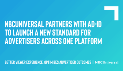NBCUniversal Partners With Ad-ID To Launch A New Standard For Advertisers Across One Platform