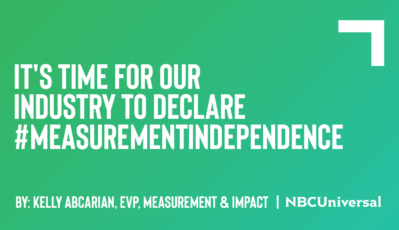 It’s Time For Our Industry To Declare #MeasurementIndependence

