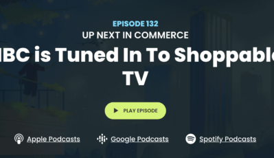 UP NEXT IN COMMERCE: NBC is Tuned In To Shoppable TV: Evan Moore