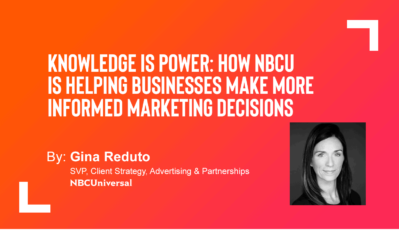 How NBCU is Helping Businesses Make More Informed Marketing Decisions