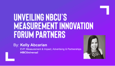 Unveiling NBCU’s Measurement Innovation Forum Partners