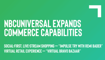 NBCUniversal Expands Commerce Capabilities With New, Social-first Livestream Shopping Show And Immersive, Virtual Retail Experience To Kick Off Holiday Shopping Season