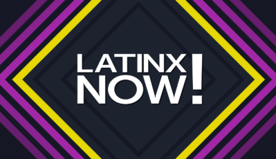 Latinx Now!