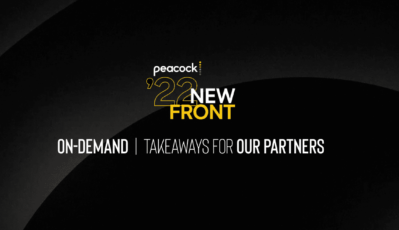 Peacock NewFront On-Demand & Takeaways For Our Partners
