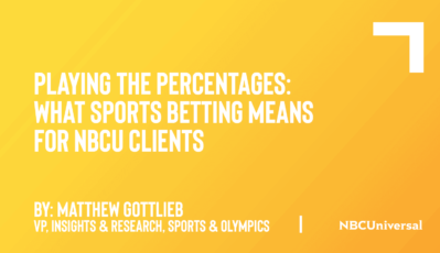 Playing the Percentages: What Sports Betting Means for NBCU Clients
